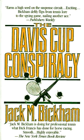 The Davis Cup Conspiracy by Jack M Bickham